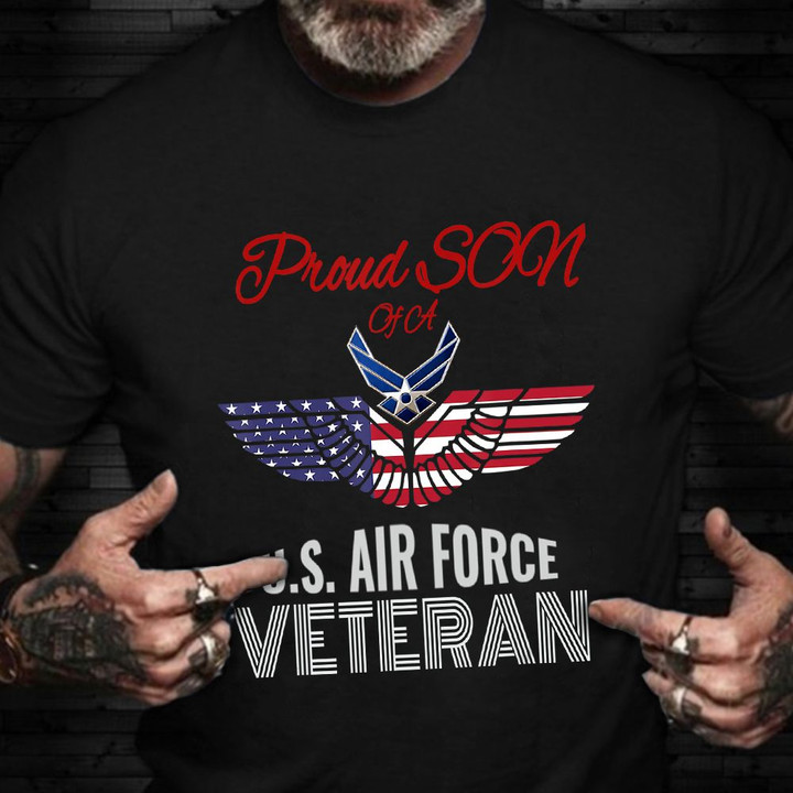 Proud Son Of A US Air Force Veteran Shirt Air Force Veteran T-Shirt Patriotic Gifts For Uncle