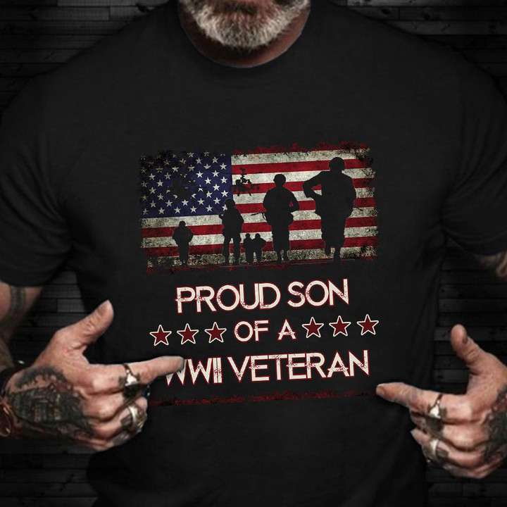 Proud Son Of A WWII Veteran Shirt Remembrance American Veteran T-Shirt Gifts For Husband
