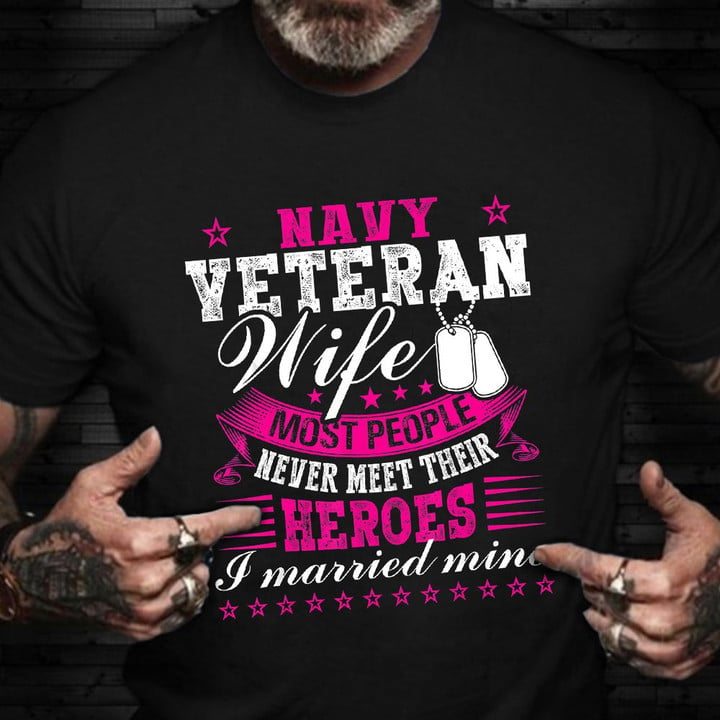 Navy Veteran Wife T-Shirt US Navy Retired Military Wife Shirt Veterans Day Gifts