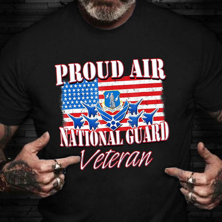 Proud Air National Guard Veteran Shirt USA Air Force Pride T-Shirt Veterans Day Gift Ideas