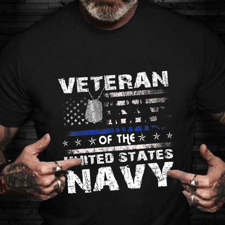 Veteran Of The United States Navy Shirt Veterans Day T-Shirt Navy Retirement Gifts