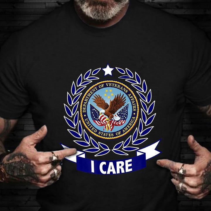 I Care VA Shirt Department Of Veterans Affairs Patriotic Gifts For Veteran