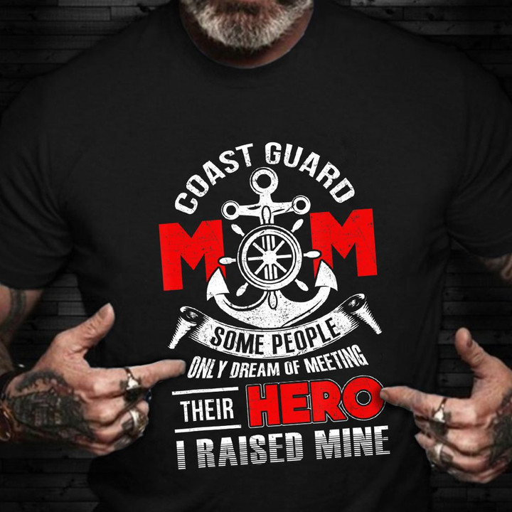 Coast Guard Mom T-Shirt Veteran Quotes Proud  Mom Shirts Veterans Day Gift Ideas