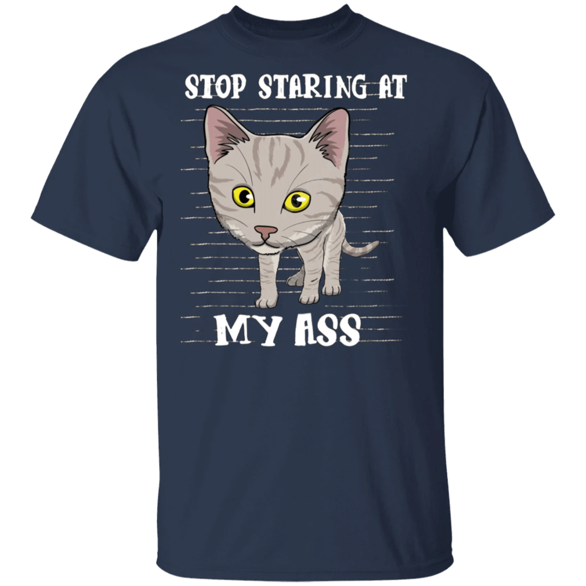 Stop Staring At My Ass Cat Shirts Funny