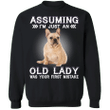 Assuming I'm Just An Old Lady - French Bulldog Sweatshirt With Quotes Funny