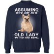 Assuming I'm Just An Old Lady - French Bulldog Sweatshirt With Quotes Funny