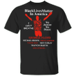 George Floyd Black Lives Matter in America T-Shirt Blm With Names Of Victims