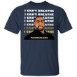 George Floyd I Can't Breathe Again Shirt Justice For George