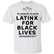 Mi Lucha Es Tu Lucha Shirt Latinx For Black Lives Shirt Rip George Floyd