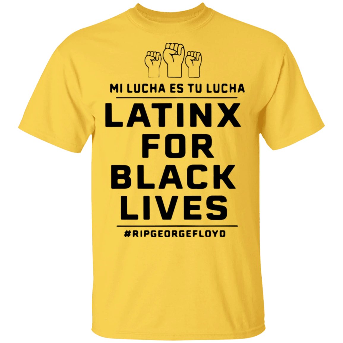 Mi Lucha Es Tu Lucha Shirt Latinx For Black Lives Shirt Rip George Floyd