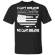 George Floyd I Can't Breathe T-Shirt We Can't Breathe Blm Shirt