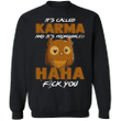 Owl It's Called Karma And It's Pronounced Haha - Owl Sweatshirt Humor Gifts Karma Clothing