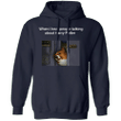 When I Hear People Talking About - Corgi Hoodie Funny Hoodie