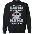 Elephant It's Called Karma And It's Pronounced Haha - Elephant Sweatshirt Funny Gifts Karma Clothing