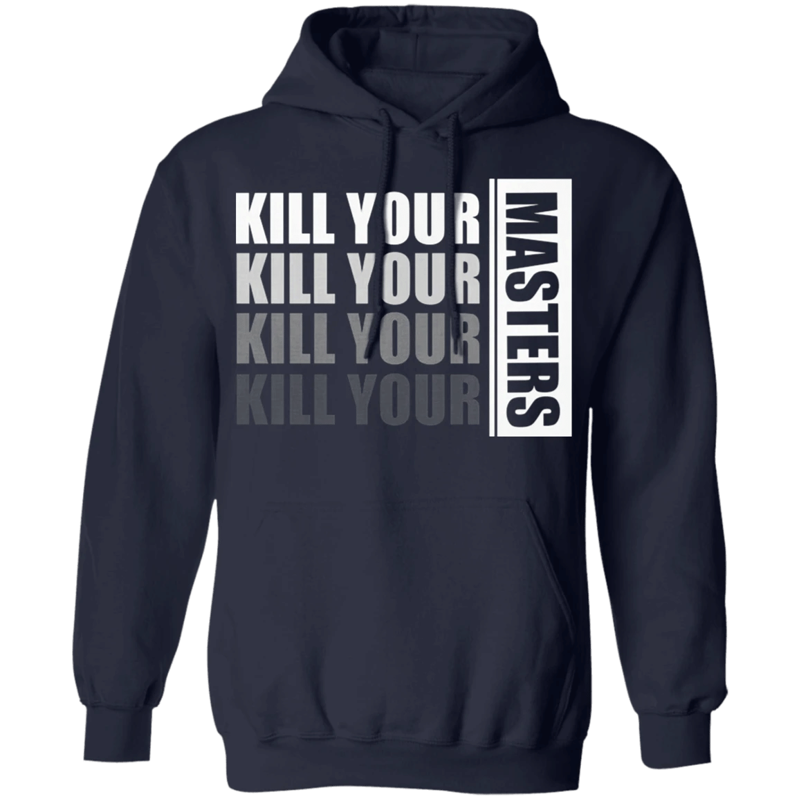 Kill Your Masters Shirt Justice For George Floyd Hoodie Blm