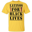 Latinos For Black Lives T-Shirt Justice For George Floyd Shirt