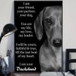 I Am Your Friend Your Partner Your Dog - I Am Your Dachshund Quote Posters
