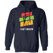 I Can't Breathe Hoodie Justice For George Floyd Blm Fist