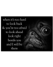 Pug When It's Too Hard To Look Back & You're Too Afraid Motivational Poster Decoration