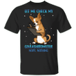 Chihuahua Let Me Check My Giveashitometer Nope Nothing T-Shirt Funny Dog Gift