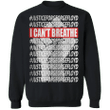 Justice For George Floyd Protest Sweatshirt I Can't Breathe Long sleeve Blm Fist