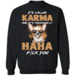 Chihuahua It's Called Karma And It's Pronounced Haha - Chihuahua Sweatshirt Funny Gifts Karma Clothing.