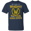 World Warcraft Social Distance Training Since 2004 Shirt World Of Warcraft Merch