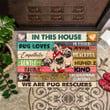 In This House Doormat We Are Pug Rescuers Cute Modern Front Door Mat For Pug Lover Owner