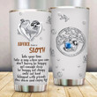Advice From Sloth Tumbler Cute Tumbler Sayings Gift Idea For Her
