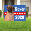 Boxer Dogs 2020 Because Humans Suck Yard Sign Vote Dogs 2020