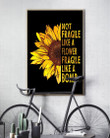 Sunflower Not Fragile Like A Flower Fragile Like A Bomb Poster Rest In Power RBG Feminist Gift