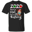 Sloth 2020 You'll Go Down In History Shirt Xmas Bad 2020 Christmas Gift Ideas