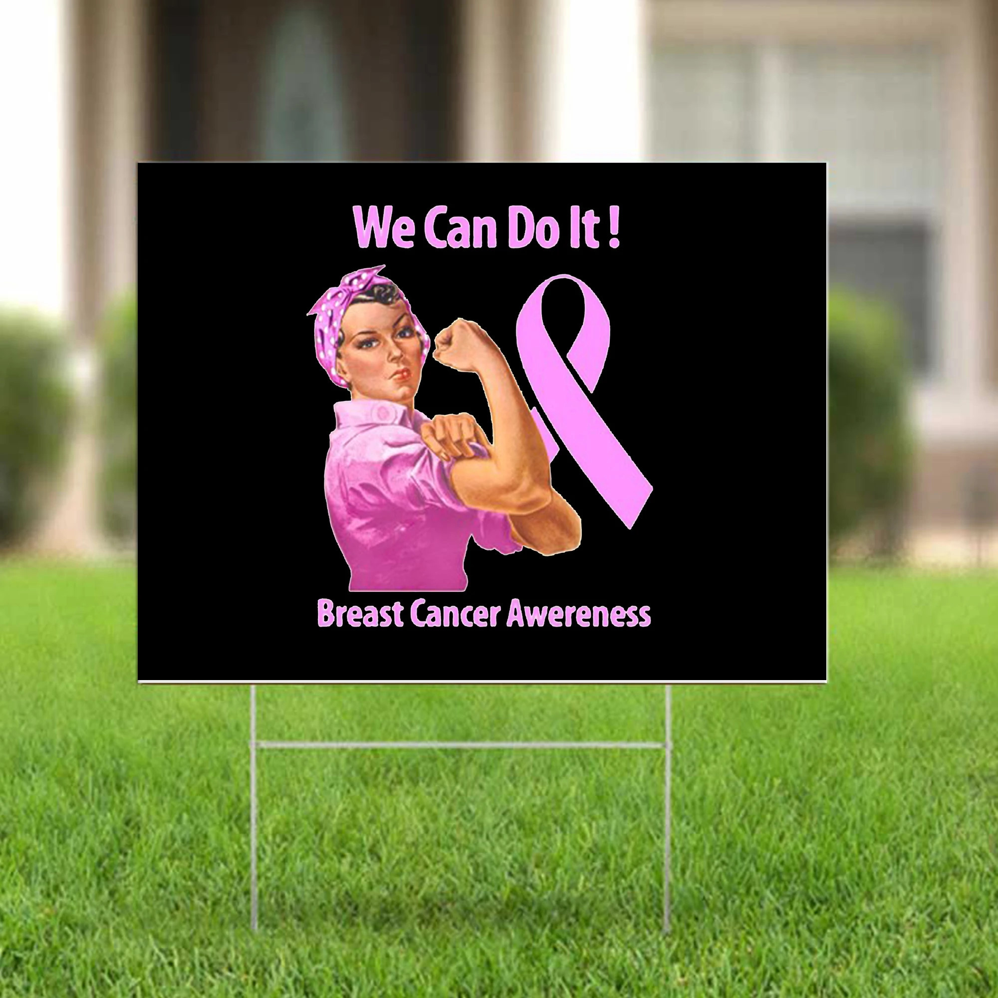 We Can Do It Yard Sign Breast Cancer Awareness Sign Inspiring Gifts For Women Garden Decor