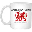 Gareth Bale Flag Mug Wales Golf Madrid In That Order Mug