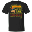 You Can't Have Thanksgiving Without Turkey T-Shirt Cool Turkey Funny Graphic Tees For Friends