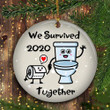 We Survived 2020 Ornament Funny Toilet Paper Ornament Best Quarantine Christmas Ornament