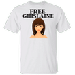 Free Ghislaine Shirt Justice For Ghislaine Maxwell Campaign Shirt For Men Woman