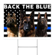 Police Dogs Back The Blue Yard Sign Thin Blue Line Sign Thank A Police Officer Day 2020 Gifts