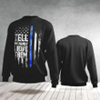Tell Them You Love Them Sweater Thin Blue Line Graphic Tell My Family I Love Them Sweater