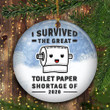 I Survived 2020 Ornament The Toilet Paper Shortage Funny Ornament Best Christmas Ornament