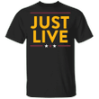 Just Live T-Shirt Alex Smith Washington Football Classic Shirt Gifts For Redskins Fandom