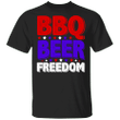 BBQ Beer Freedom Shirt Fourth Of July Gift Shirt For Woman Men Gift For Friends