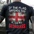 If The Flag Offend You Kiss My Georgiass Shirt Patriotic Humor Georgia Tee Shirt