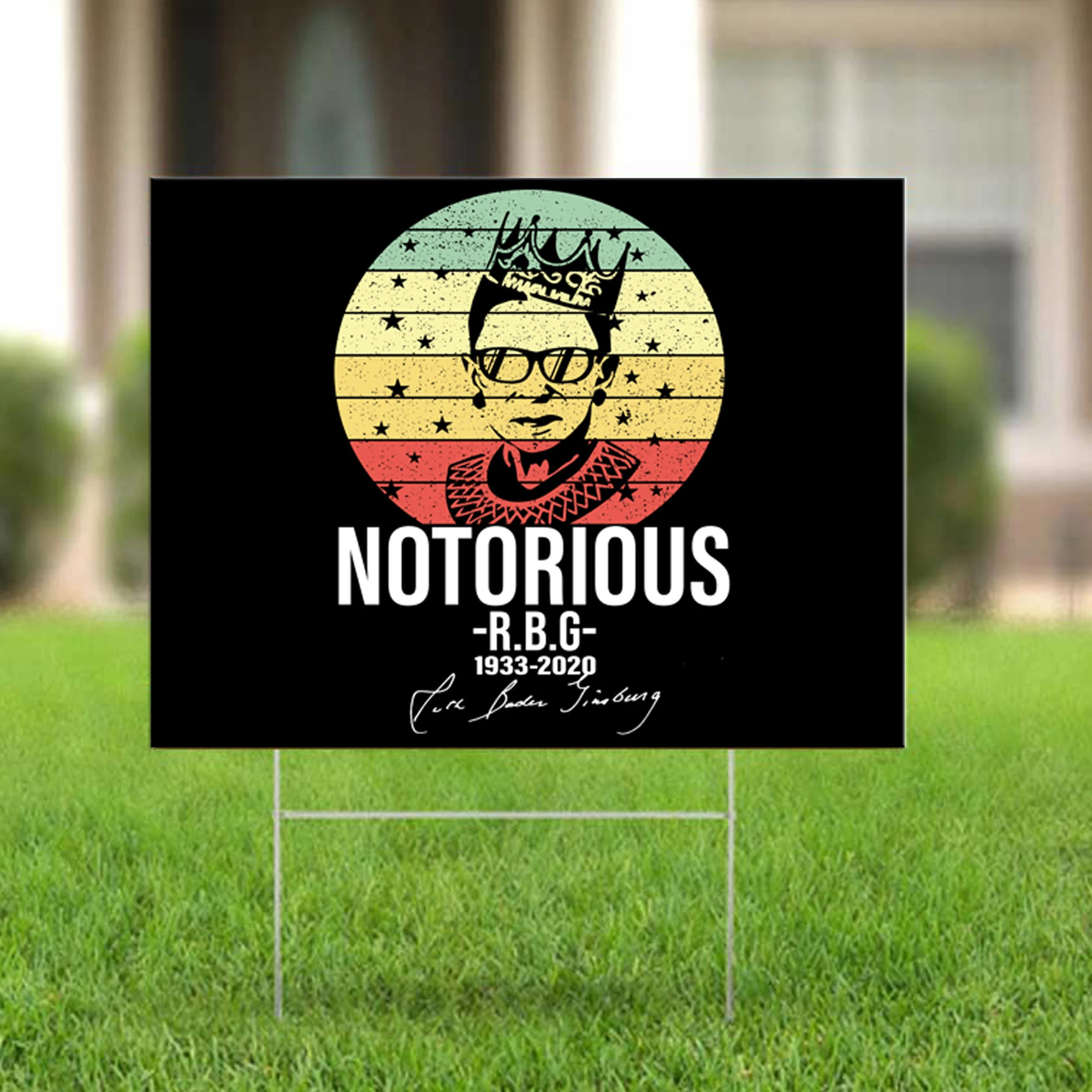 Notorious R.B.G. 1933-2020 Yard Sign Liberal Ruth Bader Ginsburg Signature Lawn Decorations