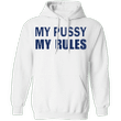 Icarly Sam Shirt My Pussy My Rules Icarly Sam The Hunt Hoodie