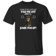 Dachshund Born To Be Cute But Piss Me Off And I'll Bark You Up T-Shirt Angry Dog Funny Gifts