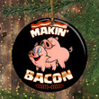 Makin' Bacon Ornament Bacon Christmas Ornament Funny 2020 Christmas Tree Decor Pig Lover
