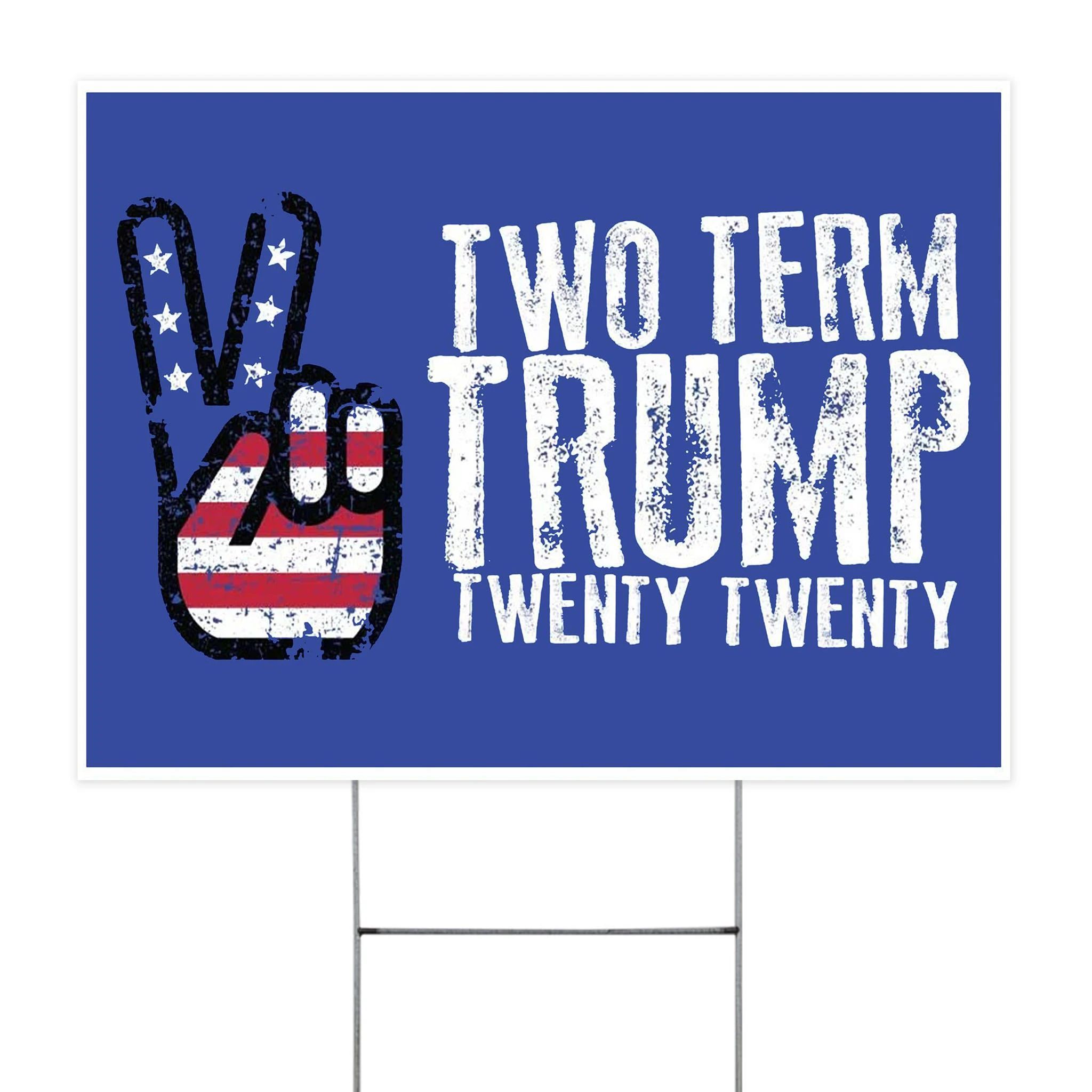 Two Term Trump 2020 Twenty-Twenty Hand V Yard Sign Vote For Trump Political Campaign Sign