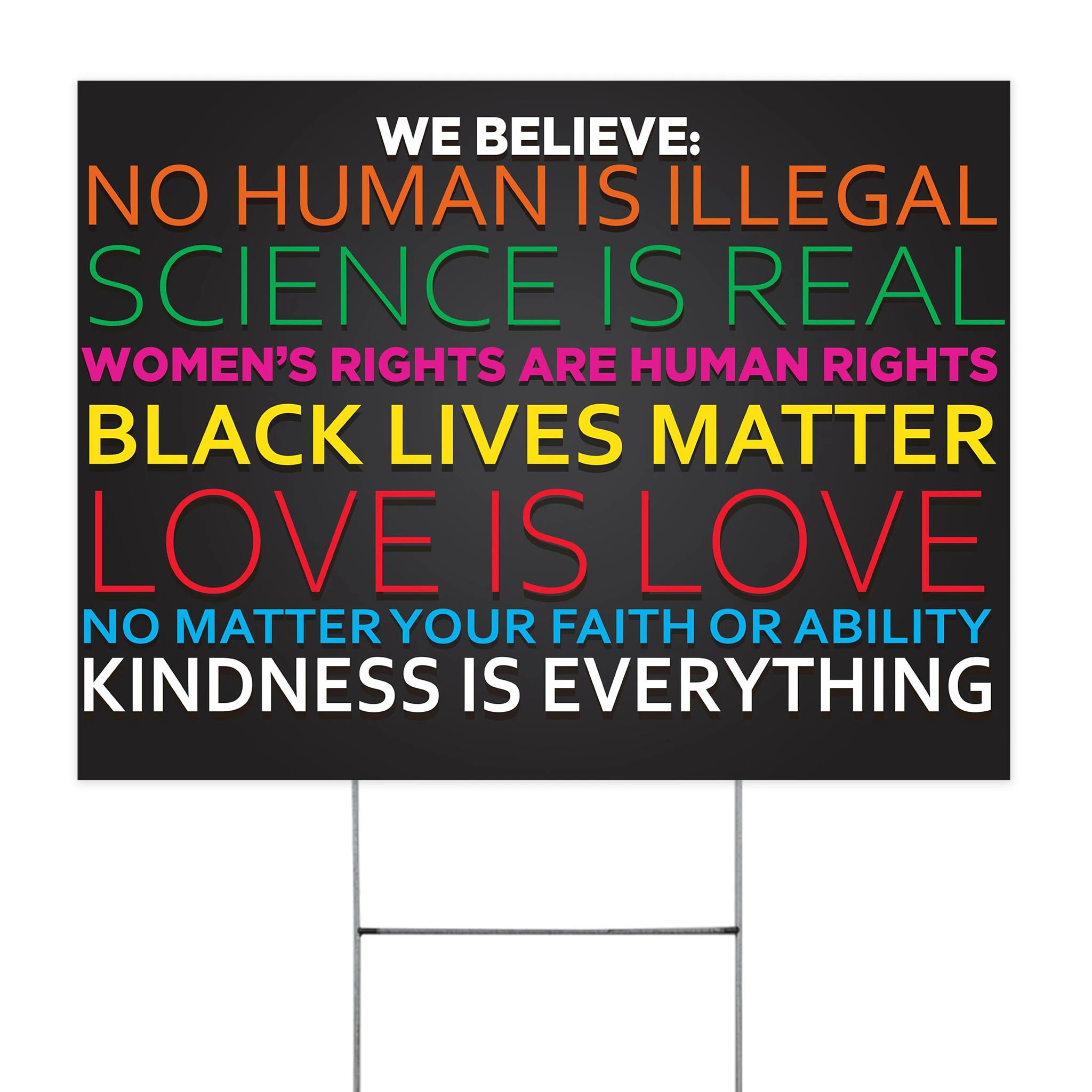 We Believe Yard Sign Kindness Is Everything BLM Human Rights Equality Love Sign Of Justice
