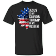 Jesus Is My Savior Trump Is My President T-Shirt Vote Election 2020 Shirt Christians Voters